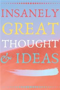 INSANELY GREAT THOUGHTS & IDEAS With Hill Background