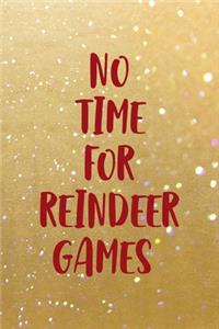 No Time For Reindeer Games