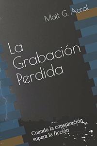 La Grabación Perdida