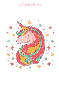 Unicorn Diaries: Unicorn Notebook Diaries for Girls