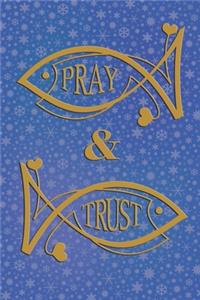 Pray & Trust