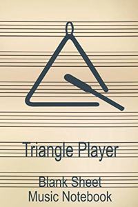 Triangle Player Blank Sheet Music Notebook