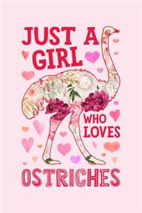 Just a Girl Who Loves Ostriches