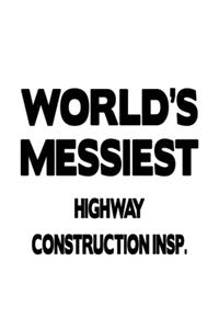 World's Messiest Highway Construction Insp.