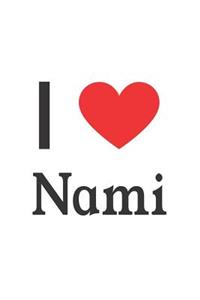 I Love Nami: Nami Designer Notebook