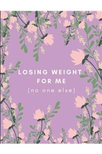 Losing Weight for Me! No One Else