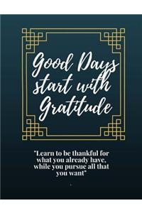 Good Days Start With Gratitude