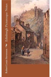 Edinburgh Picturesque Notes