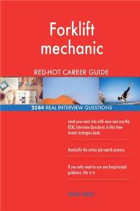 Forklift mechanic RED-HOT Career Guide; 2584 REAL Interview Questions