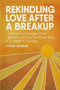 Rekindling Love After a Breakup