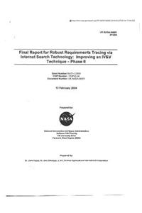 Robust Requirements Tracing Via Internet Search Technology: Improving an IV and V Technique. Phase 2