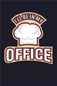 I'll Be in My Office