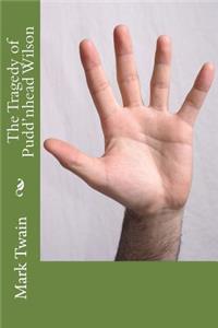 The Tragedy of Pudd'nhead Wilson
