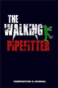 The Walking Pipefitter