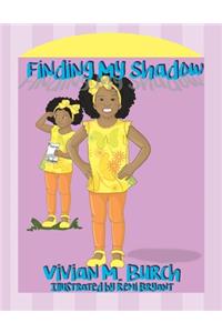 Finding My Shadow