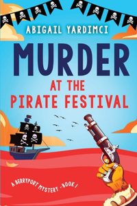 Murder at the Pirate Festival