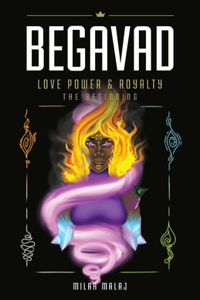 Begavad - Love, Power and Royalty