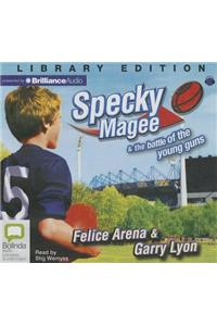 Specky Magee & the Battle of the Young Guns