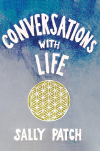 Conversations with Life