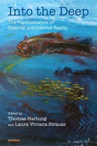 Into the Deep [Cancelled]: The Psychoanalysis of External and Internal Reality