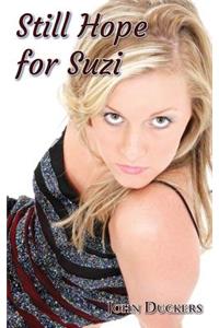 Still Hope for Suzi