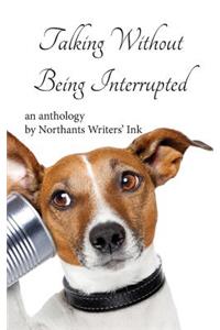 Talking Without Being Interrupted