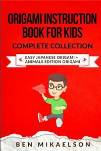 Origami Instruction Book For Kids Complete Collection