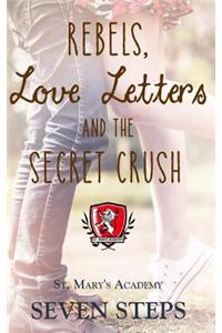 Rebels, Love Letters, and the Secret Crush