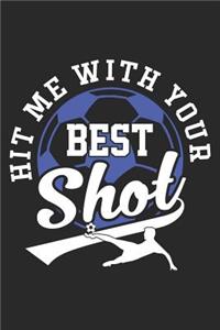 Hit Me with Your Best Shot