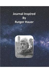 Journal Inspired by Rutger Hauer