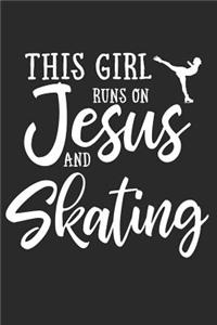 This Girl Runs on Jesus and Skating