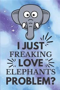I Just Freaking Love Elephants Problem