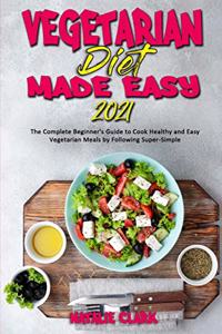 Vegetarian Diet Made Easy 2021