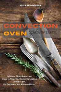 Convection Oven Cookbook for Everyone