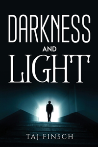Darkness and Light