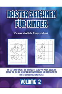 Wie man niedliche Dinge zeichnet (Raster zeichnen für Kinder - Volume 2)