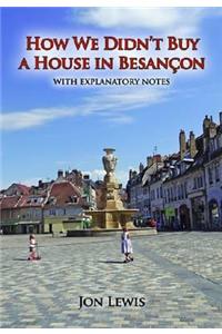 How We Didn't Buy a House in Besancon