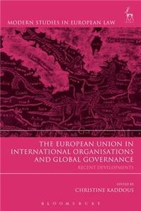 The European Union in International Organisations and Global Governance