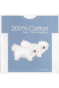 200% Cotton: New T-Shirt Graphics