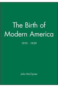 The Birth of Modern America