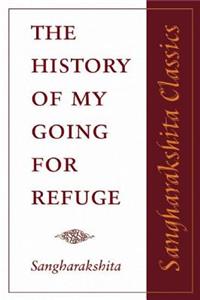 History of My Going for Refuge