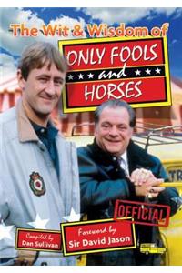 Wit & Wisdom of Only Fools and Horses