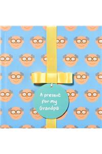A Present For My Grandpa