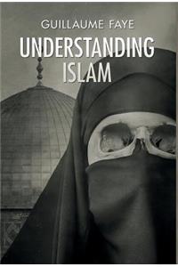 Understanding Islam