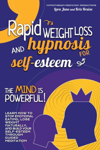 Rapid Weight Loss and Hypnosis for Self-Esteem
