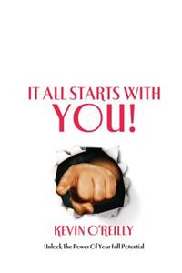 It all starts with you!