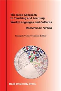 The Deep Approach to Teaching and Learning World Languages and Cultures