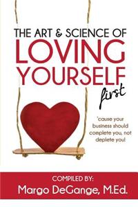 Art & Science of Loving Yourself First