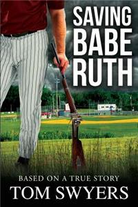 Saving Babe Ruth