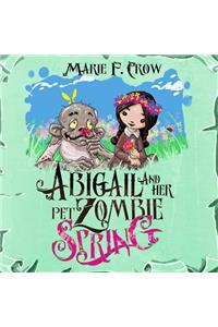 Abigail and Her Pet Zombie